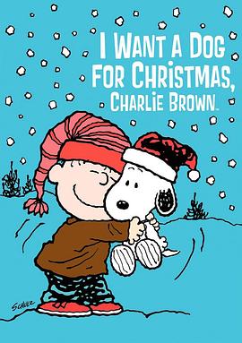 IWantaDogforChristmas，CharlieBrown